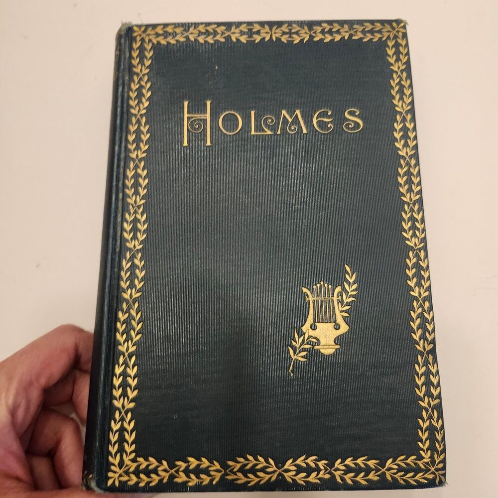 Poems of Oliver Wendell Holmes Illustrated Poetical Works 1900 A. L. Burt